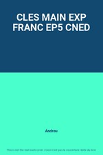 CLES MAIN EXP FRANC EP5 CNED, Andreu