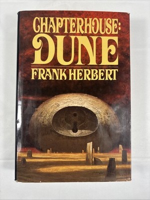Chapterhouse Dune By Frank Herbert, 1985, 1st Edition 1st Printing