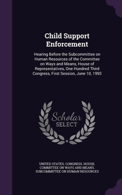 United States. Congr - Child Support Enforcement  Hearing Before the S - X555z