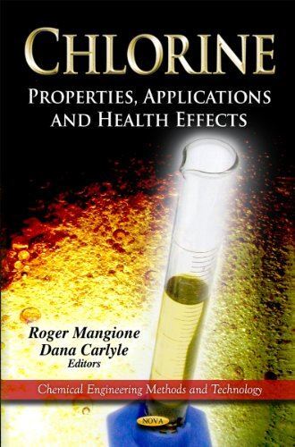 Chlorine: Properties, Applications and Health Effects (Chemical
