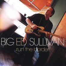 Run the Border von Sullivan, Big Ed | CD | Zustand sehr gut
