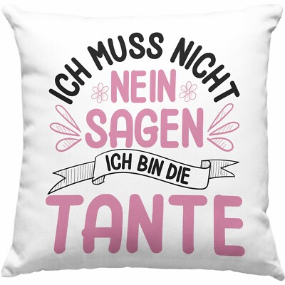 Trendation - Tante Geschenk Kissen Lustig Ich Muss Nicht Nein Sagen Geschenkidee
