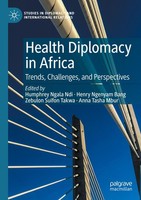 Health Diplomacy In Africa Zebulon Suifon Takwa