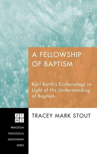 Tracey Mark Stout | A Fellowship Of Baptism | Buch | Englisch (2010) | Gebunden-image