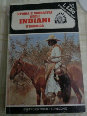 RAZZA VIOLENTA STORIA E NARRATIVA DEGLI INDIANI D'AMERICA ED. LO VECCHIO 1988