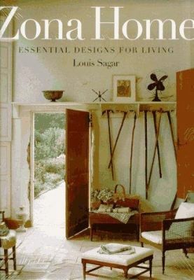 Zona Home: Essential Designs for Living by Louis Sagar
