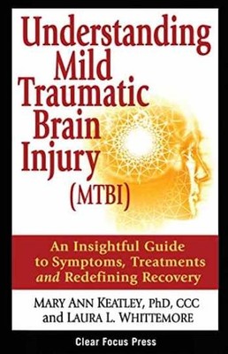 Understanding Mild Traumatic Brain - Paperback, by Keatley PhD Mary - Very Good