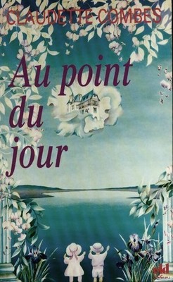 Au point du jour - Claudette Combes - V185868
