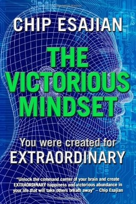THE VICTORIOUS MINDSET By Chip Esajian *Excellent Condition*