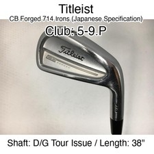 Titleist CB Forged 714 Irons JDM 5-9.P Iron Set 38" D/G Tour Issue S-200 Right