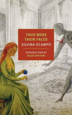 Thus Were Their Faces: Selected Stories (NYRB Classics) by Ocampo