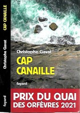 PRIX DU QUAI DES ORFEVRES 2021--CAP CANAILLE--Christophe GAVAT-FAYARD