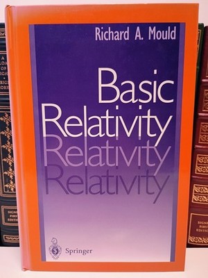 Basic Relativity by Richard A. Mould (1994 Hardcover) - Very Good