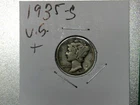 1935 S Mercury Dime 90% Silver Very Good VG ESTATE FIND, LOW SHIPING