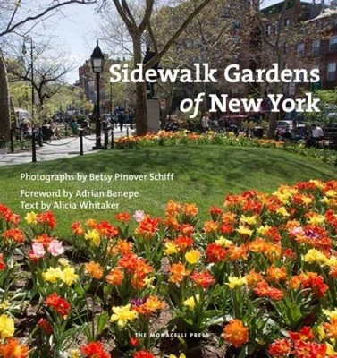 Sidewalk Gardens of New York (Pinover Schiff) - Hardcover - VERY GOOD