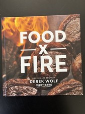 Food by Fire: Grilling and BBQ with Derek Wolf of Over the Fire Cooking