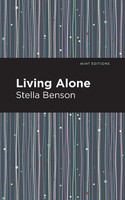 Stella Benson | Living Alone | Taschenbuch | Englisch (2021) | Mint Editions