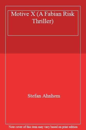 Motive X (A Fabian Risk Thriller),Stefan Ahnhem