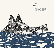 Image of Y? - Second Birth [New CD] UK - Import