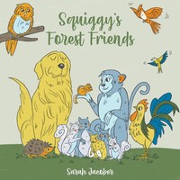 Sarah V. Jacober | Squiggy's Forest Friends | Taschenbuch | Englisch (2022)