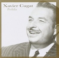 Xavier Cugat - Perfidia - Cd - G3Z