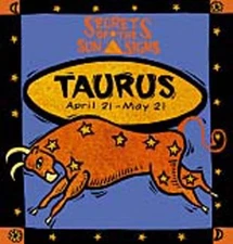 Taurus: April 21-May 21 (Monterey)