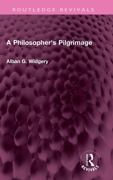 A Philosopher's Pilgrimage | Alban G. Widgery | Buch | Englisch | 2023-image