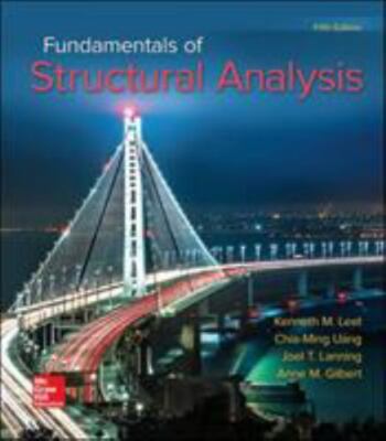 Fundamentals of Structural Analysis by Leet, Kenneth