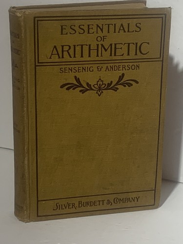 Essentials of Arithmetics by Sensenig & Anderson 1902 Silver Burdett & Company - Picture 3 of 12