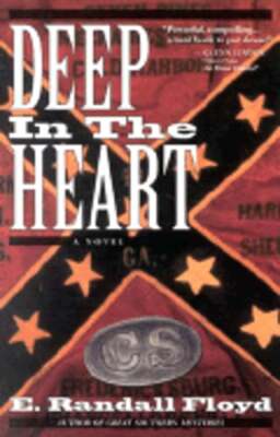 Deep in the Heart by E Randall Floyd: Used