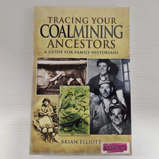 EX-LIBRARY - Tracing Your Coalmining Ancestors A Guide for Family Historians PB