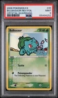 2006 POKEMON EX CRYSTAL GUARDIANS BULBASAUR 45/100 REVERSE STAMPED HOLO PSA 9