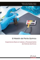 Rafael Uriel GonzáLez Lozano | El MaletíN Del Perito QuíMico | Taschenbuch