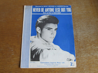 RICKY NELSON - NEVER BE ANYONE ELSE BUT YOU - ORIGINAL SHEET MUSIC (X)