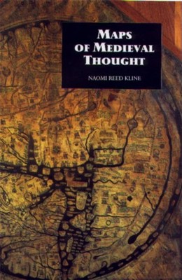 Maps of Medieval Thought   The Hereford Paradigm Kline Paperback Boydell Press