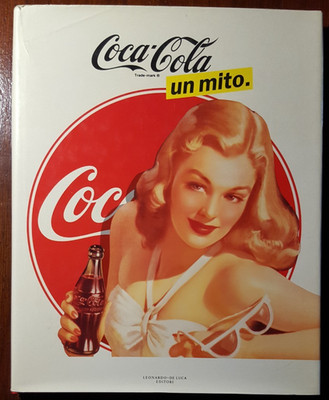 C20534-(WERBEKUNST) COCA COLA EIN MYTHOS, ED. LEONARDO DE LUCA, 1992