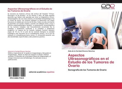 Aspectos Ultrasonográficos en el Estudio de los Tumores de Ovario Aida de la Car