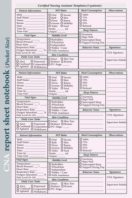 CNA-Berichtsblatt Notizbuch (Vorlagen für zertifizierte Pflegehelfer): Patientenversorgung