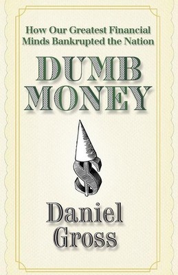 Dumb Money | Daniel Gross | englisch