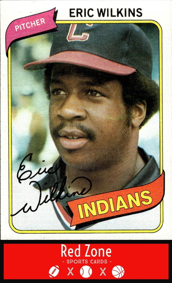 1980 Topps #511 Eric Wilkins EX+ NM Set