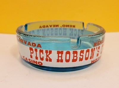 Pick Hobson's Hotel Casino Reno Nevada Ashtray Vintage Glass Free Shipping