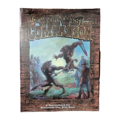 World Of Darkness Werewolf Series The Wild West: Wild West Companion WW3704 New