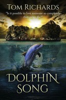 Dolphin Song | Tom Richards | Taschenbuch | Englisch | 2023 | Tom Richards