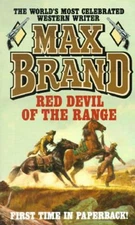 Red Devil of the Range Mass Market Paperbound Max Brand