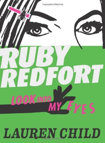 Look into My Eyes (Ruby Redfort, Book 1): 1/6-Lauren Child