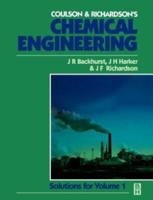 Chemical Engineering: Solutions to the Problems in Volume 1 (COULSON AND RICHAR