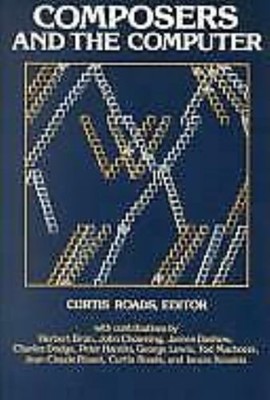 Composers and the Computer Hardcover