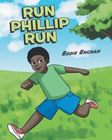 Run Phillip Run Eddie Engram Taschenbuch Kartoniert / Broschiert Englisch 2019