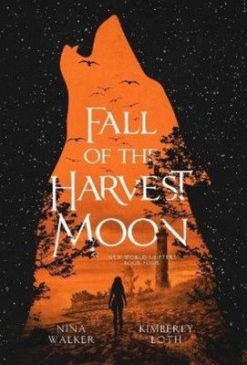 Kimberly Loth Nina Walker Fall of the Harvest Moon (Gebundene Ausgabe)