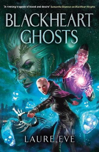 Blackheart Ghosts by Laure Eve - 9781529411812